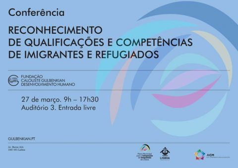 27 MAR 2017 | Conference “Reconhecimento de Qualificações e Competências de Imigrantes e Refugiados”