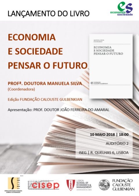 10 MAI 2018 | Lançamento do livro “Economia e Sociedade Pensar o Futuro”, de Manuela Silva (coord. )
