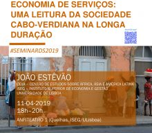 11 APR, 6 p.m. | Seminar DS “Traffic economy, peasant economy and service economy: A long-term analysis of Cape Verdean society”, by João Estêvão