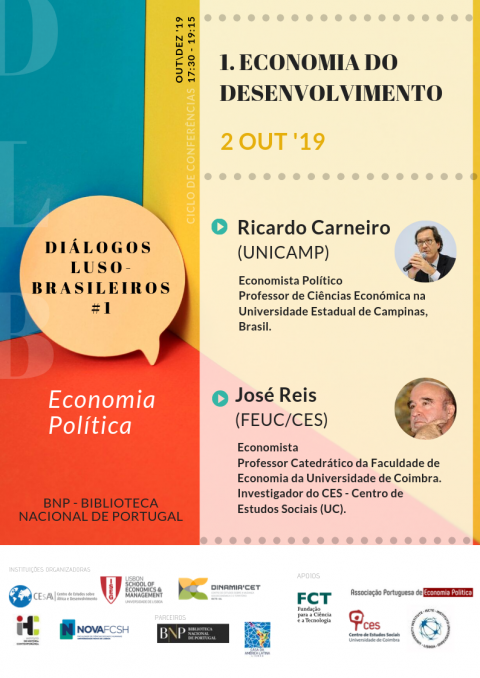 Diálogos Luso-Brasileiros | Sessão#1: Economia do Desenvolvimento, com Ricardo Carneiro (UNICAMP) e José Reis (FEUC/CES)