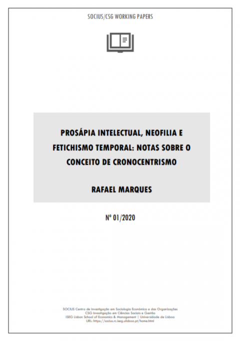 Novo Working-paper “Prosápia Intelectual, Neofilia e Fetichismo Temporal: Notas sobre o Conceito de Cronocentrismo”, de Rafael Marques