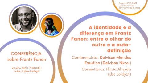 Conferência “A identidade e a diferença em Frantz Fanon: entre o olhar do outro e a auto-definição”