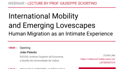 Webinário “International Mobility and Emerging Lovescapes. Human Migration as an Intimate Experience”