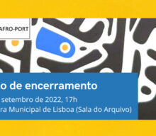 Encerramento do projeto Afrodescendência em Portugal