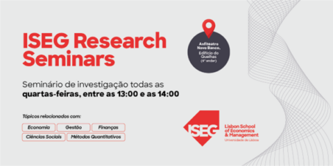 ISEG Research Seminars • até 14 de Dezembro 2022