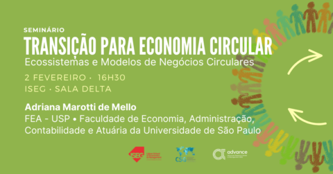 Seminário • Transição para Economia Circular – Ecossistemas e Modelos de Negócios Circulares • 2 fevereiro – 16h30